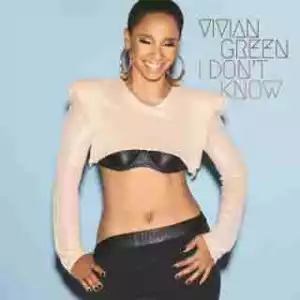 Instrumental: Vivian Green - I Don’t Know
